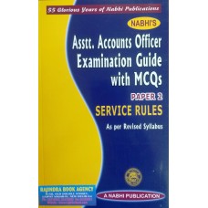 Asstt. Accounts Officer Examination Guide With M.C.Q. (Paper-2 ) Service Rule- Nabhi