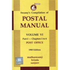 SWAMYS POSTAL MANUAL VOL.VI - PART I Chapters 1 to 6 (C32-A)