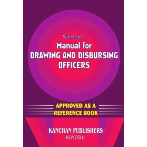 MANUAL FOR DRAWING & DISBURSEMENT OFFICERS (APPROVED AS A REFERENCE BOOK)