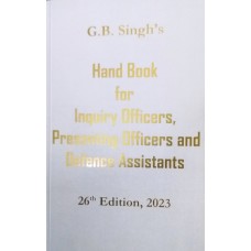 Hand Book for Inquiry Officers,Presenting Officers & Defence Assistants