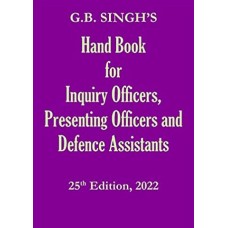 Hand Book for Inquiry Officers,Presenting Officers & Defence Asst