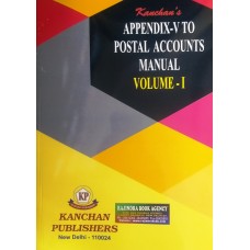 APPENDIX-V, POSTAL ACCOUNTS MANUAL VOLUME-I (KANCHANS)