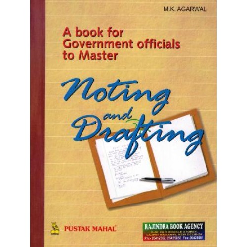 NOTING AND DRAFTING  ( A Book for Govt. officials to master)