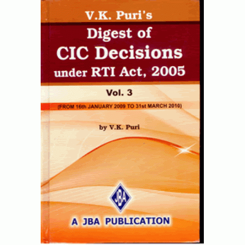 Digest of CIC Decisions under the RTI Act (Vol.3 - January 2009